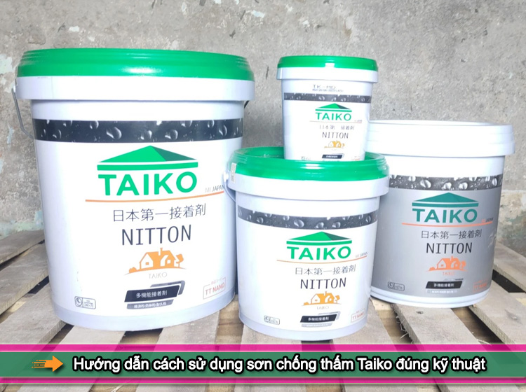 Hướng dẫn cách sử dụng sơn chống thấm Taiko