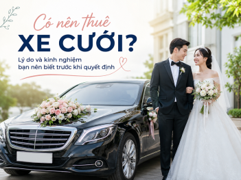 Lý do nên thuê xe cưới