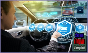 Công nghệ ô tô tự lái là tương lai của ngành tự động hóa